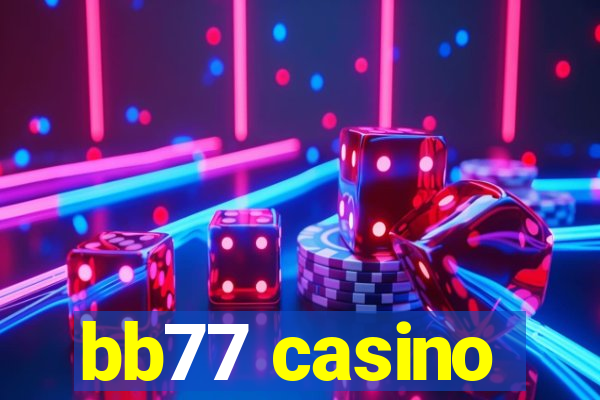 bb77 casino